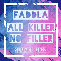 All Killer No Filler Summer Mix 2022