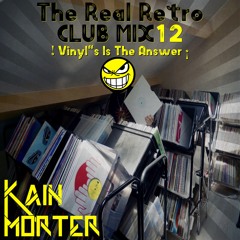 The Real Retro Club Mix Vol.12 (Vinyl's Is The Answer)