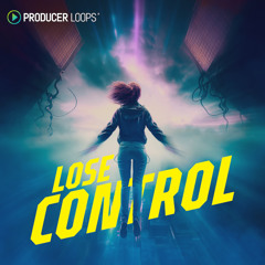 Producer Loops - Lose Control
