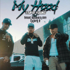 $tupid Young Ft. Grinch-O & Young Drummer Boy - My Hood