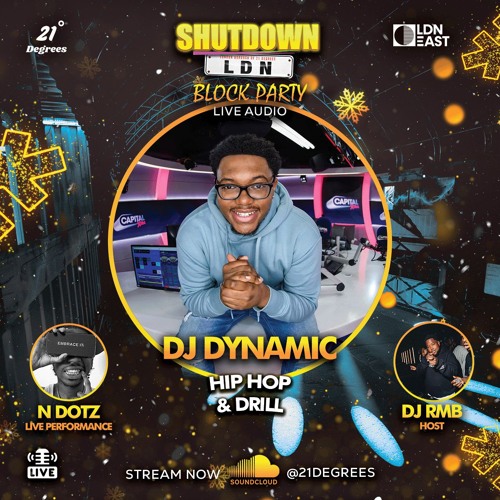 Shutdown LDN Block Party • Hip Hop & Drill Live Audio & Performance by N Dotz • DJ Dynamic & DJ RMB