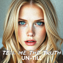 Tell Me The Truth