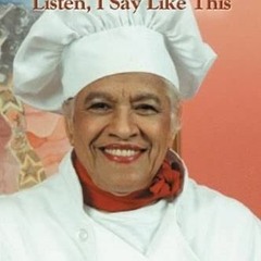 ACCESS PDF EBOOK EPUB KINDLE Leah Chase: Listen, I Say Like This by  Carol Allen 💖