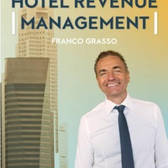 [PDF READ ONLINE] Hotel Revenue Management: Discover the Exact Formula I Used to