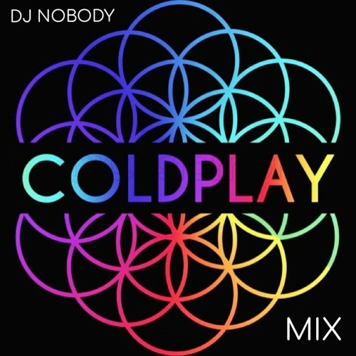 DJ NOBODY presents COLDPLAY MIX