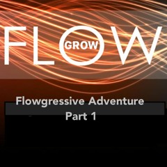 Flowgressive Adventure