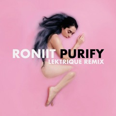 RONIIT - Purify (Lektrique Remix)