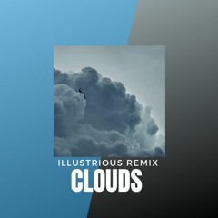 Illustrious - NF Clouds Remix