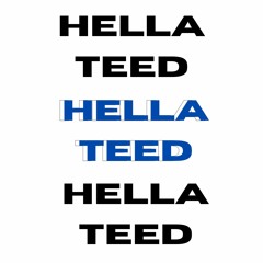 HELLA TEED! (prod. XIV)