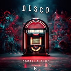 Gorilla Glue - Disco