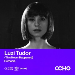 Luzi Tudor - Exclusive Set for OCHO by Gray Area [1/23]