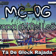 MC DG - TROPA DO REI LEÃO TA DE GLOCK RAJADA [DJS PH MLK DOIDO E BR DA JAQUEIRA]