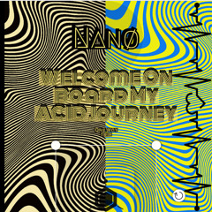 Welcome On Board Nanø’s Acid Jouney