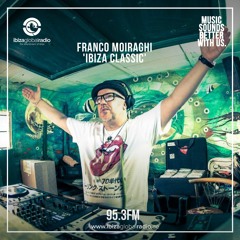 Franco Moiraghi - Ibiza Classics [2021 - 07 - 26]