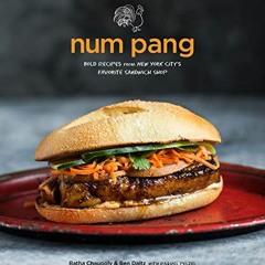 ACCESS EBOOK 📋 Num Pang: Bold Recipes from New York City's Favorite Sandwich Shop by