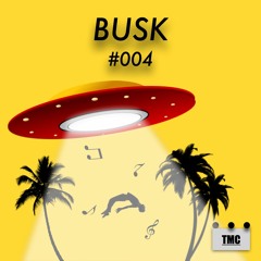 The Mix Collective #004: Busk