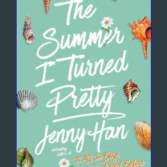 [PDF] eBOOK Read ⚡ The Summer I Turned Pretty (The Summer I Turned Pretty, 1) [PDF]