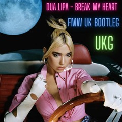 DUA LIPA - BREAK MY HEART [FMW UK BOOTLEG] [FREE DOWNLOAD CLICK BUY]