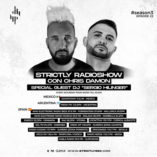 Strictly Radio Show (Season3 Ep22) Mixed & Hosted By Chris Damon - Special Guest Sergio Hilinger