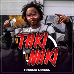NI TAKY NI NAKY | Trauma Lirical