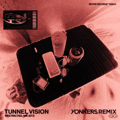 Restricted, Nik Sitz - Tunnel Vision (YONKERS REMIX) [FREE DOWNLOAD]