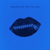 Monolink & Cioz - Don't Talk To Me