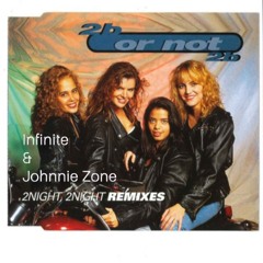 2b Or Not 2b - Tonight (Infinite & Johnnie Zone Remix) ***FREE DOWNLOAD***