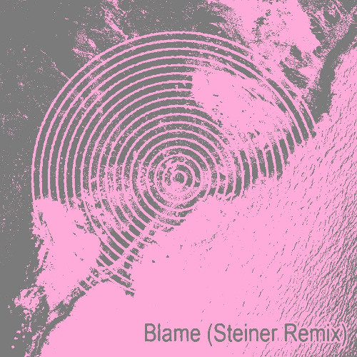 Blame (Steiner Remix)