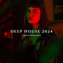 Best Deep House Playlist 2024 ' Just Relax | Mixed By Smoke Mood