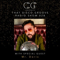 Mr Doris on That Disco Groove Radio Show 028
