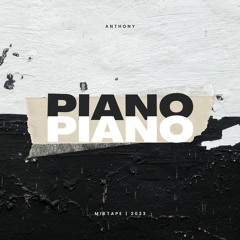Piano Piano - Mixtape