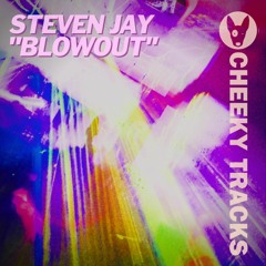 Steven Jay - Blowout - OUT NOW