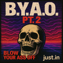 B.Y.A.O. Pt. 2