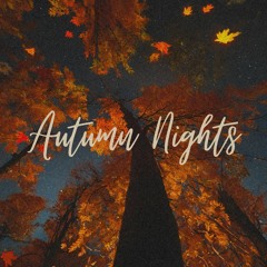 Autumn Nights (prod. Matthew May)