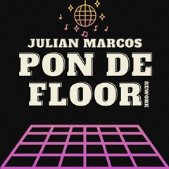 Pon De Floor (Rework)