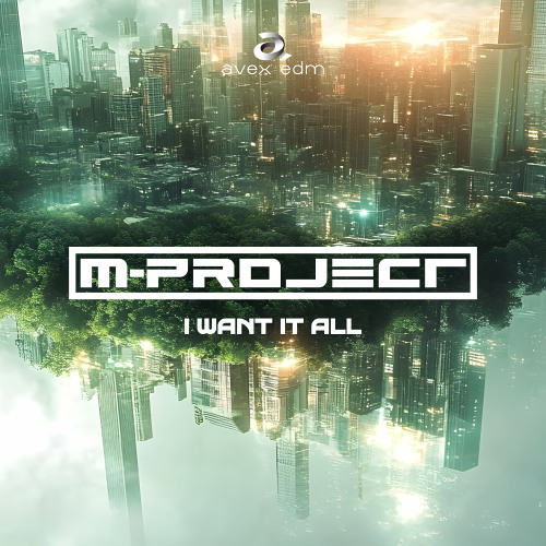 M-Project - I Want It All