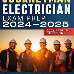 ✔️READ ❤️ONLINE Journeyman Electrician Exam Prep 2024-2025: All In One Test Prep