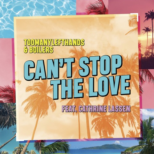Can't Stop The Love (feat. Cathrine Lassen)