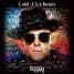 Cold - Timmy Trumpet (CLA Remix)