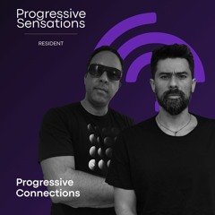 Progressive Sensations | Progressive Connections #009