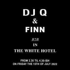 Finn & DJ Q in The White Hotel