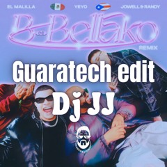 B de Bellako Remix (JJ GUARATECH EDIT)