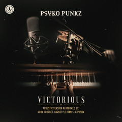 Victorious (Acoustic Version) [feat. Hardstyle Pianist, Posha & Ruby Prophet]