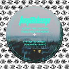 TimAdeep  - Accept The Changes (Pablo Bolivar Remake) [Deep House South Africa Records]