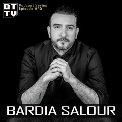 Bardia Salour - Dub Techno TV Podcast Series #45