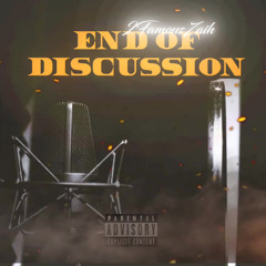 2FamousZaih - End Of Discussion(Official Audio)