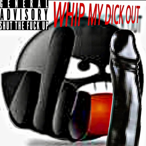 whip my dick out w/RPG