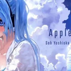 AppleApple / Soh Yoshioka feat. 初音ミク