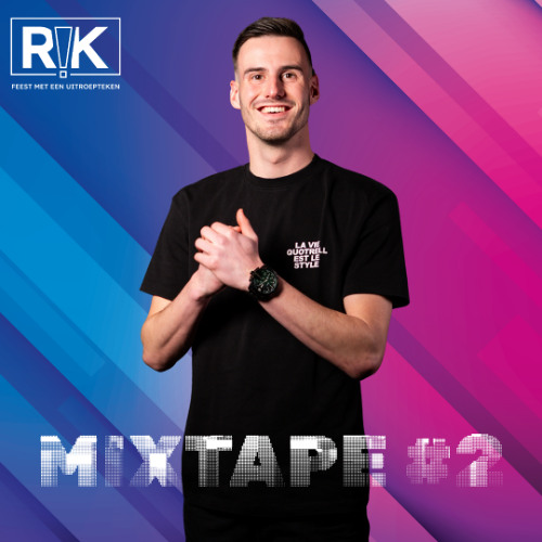 R!K Feest MIXTAPE #2