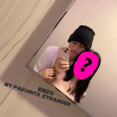 My Favorite Stranger (prod. bapop)